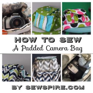 Sewspire Padded Camera Bag Tutorial