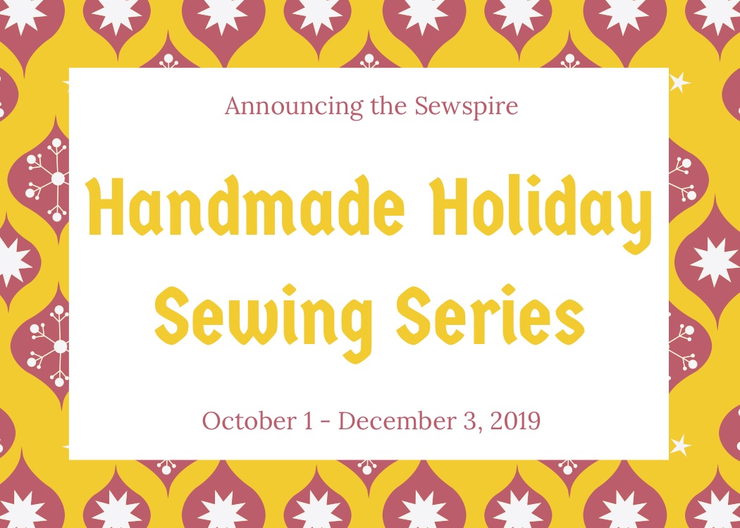 Announcing the Sewspire Handmade Holiday Sewing Series