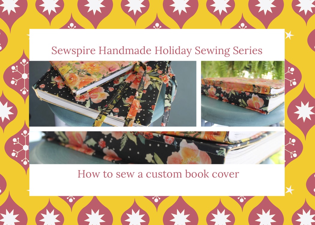 How to sew a handmade custom fit book cover by Sewspire