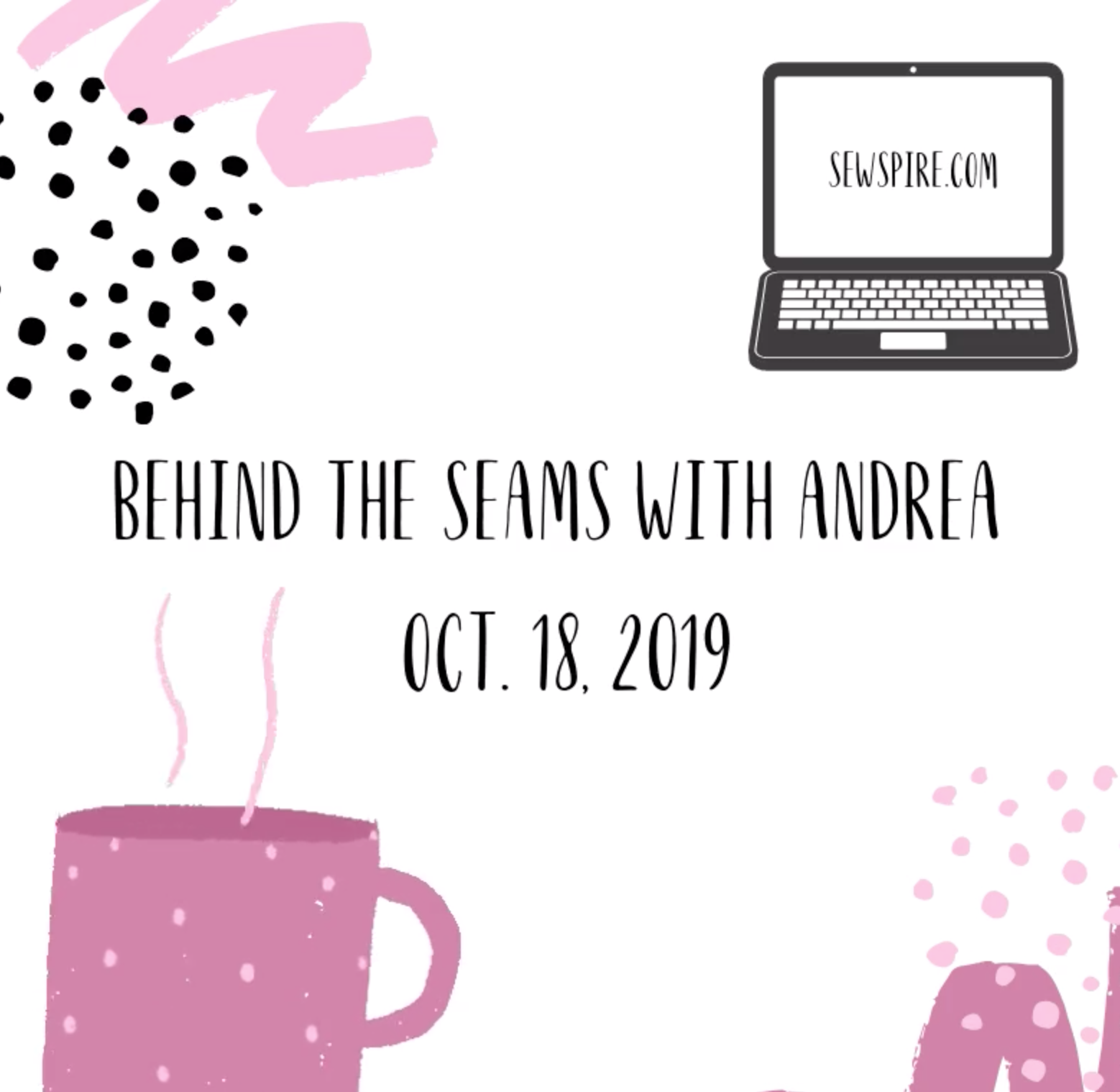 Behind the Seams with Andrea